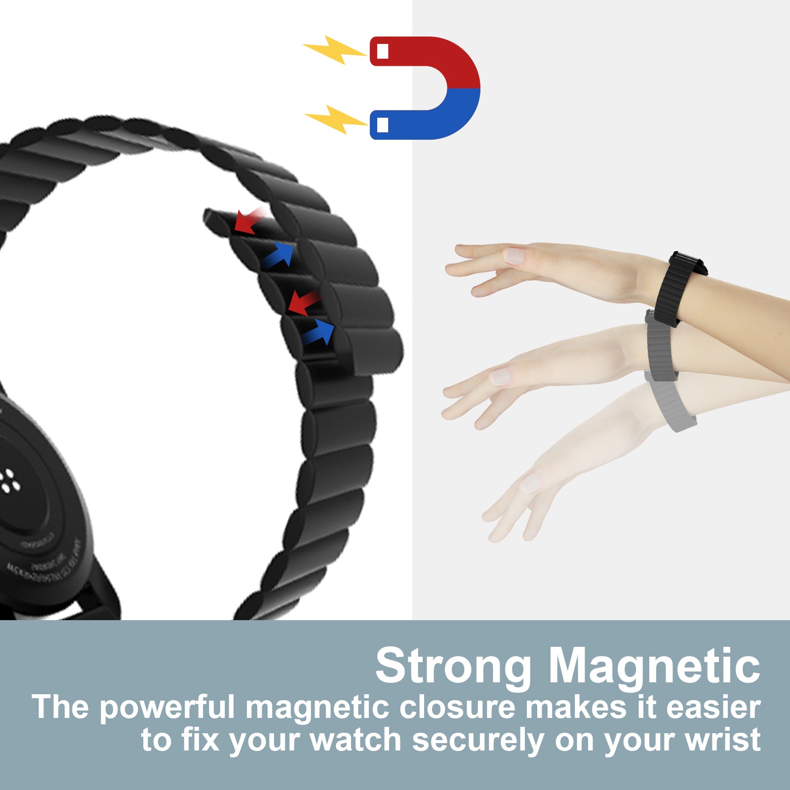 The powerful magnetic closure makes it easier to fix your watch securely on your wrist